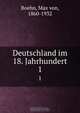 Deutschland im 18. Jahrhundert, Max von Boehn 