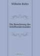 Die Berechnung des Schiffswiderstandes, Wilhelm Riehn 
