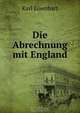 Die Abrechnung mit England, Karl Eisenhart 