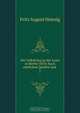 Der Volkskrieg an der Loire in Herbst 1870: Nach amtlichen Quellen und ., Fritz August Hoenig 