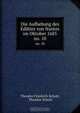 Die Aufhebung des Ediktes von Nantes im Oktober 1685, Theodor Friedrich Schott 