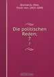 Die politischen Reden;, Otto Bismarck 