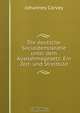 Die deutsche Socialdemokratie unter dem Ausnahmegesetz: Ein Zeit- und Streitbild, Johannes Corvey 