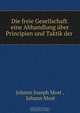 Die freie Gesellschaft. eine Abhandlung uber Principien und Taktik der ., Johann Joseph Most 