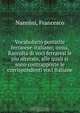 Vocabolario portatile ferrarese-italiano; ossia, Raccolta di voci ferraresi le piu alterate, alle quali si sono contrapposte le corrispondenti voci italiane, Francesco Nannini 