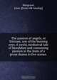 The passion of angels, or Sintram, son of the burning eyes. A weird, mediaeval tale of bloodshed and consuming passion in the form of a prose drama in five scenes, Lion Margrave 