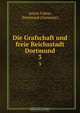 Die Grafschaft und freie Reichsstadt Dortmund, Anton Fahne 