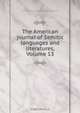 The American journal of Semitic languages and literatures, Volume 13, 
