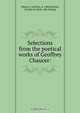 Selections from the poetical works of Geoffrey Chaucer:, Geoffrey Chaucer 