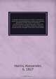 A review of the political conflict in America, from the commencement of the anti-slavery agitation to the close of southern reconstruction; comprising also a re?sume? of the career of Thaddeus Stevens: being a survey of the struggle of parties which destr, Alexander Harris 