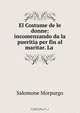 El Costume de le donne: incomenzando da la pueritia per fin al maritar. La ., Salomone Morpurgo 