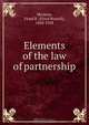 Elements of the law of partnership, Floyd Russell Mechem 