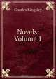 Novels, Volume 1, Charles Kingsley 