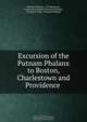 Excursion of the Putnam Phalanx to Boston, Charlestown and Providence ., Putnam Phalanx 