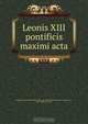 Leonis XIII pontificis maximi acta, Pope Leo XIII 