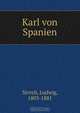 Karl von Spanien, Ludwig Storch 