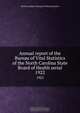 Annual report of the Bureau of Vital Statistics of the North Carolina State Board of Health serial, North Carolina. Bureau of Vital Statistics 