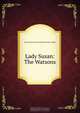 Lady Susan: The Watsons, Jane Austen 