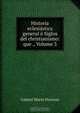 Historia eclesiastica general o Siglos del christianismo: que ., Volume 3, Gabriel Marin Ducreux 