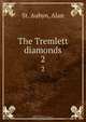 The Tremlett diamonds, St. Aubyn 