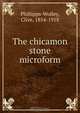 The chicamon stone microform, Clive Phillipps-Wolley 