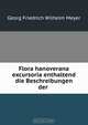 Flora hanoverana excursoria enthaltend die Beschreibungen der ., Georg Friedrich Wilhelm Meyer 