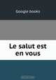 Le salut est en vous, 