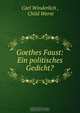 Goethes Faust: Ein politisches Gedicht?, Carl Winderlich 