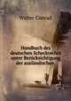 Handbuch des deutschen Scheckrechts unter Berucksichtigung der auslandischen ., Walter Conrad 