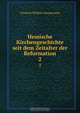 Hessische Kirchengeschichte seit dem Zeitalter der Reformation, Friedrich Wilhelm Hassencamp 