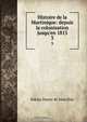 Histoire de la Martinique: depuis la colonisation jusqu