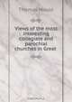 Views of the most interesting collegiate and parochial churches in Great ., Thomas Moule 