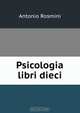 Psicologia libri dieci, Antonio Rosmini-Serbati 