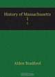 History of Massachusetts, Alden Bradford 