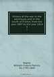 History of the war in the peninsula, and in the south of France, from the year 1807 to the year 1814, William Francis Patrick Napier 