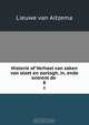 Historie of Verhael van saken van staet en oorlogh, in, ende ontrent de ., Lieuwe van Aitzema 
