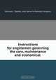Instructions for enginemen governing the care, maintenance and economical ., Topeka Atchison 