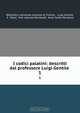 I codici palatini: descritti dal professore Luigi Gentile ., Luigi Gentile 