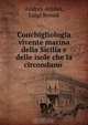 Conchigliologia vivente marina della Sicilia e delle isole che la circondano ., Andrea Aradas 