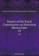 Report of the Royal Commission on Historical Manuscripts, Great Britain. Royal Commission on Historical Manuscripts 