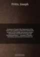 Incidents of border life, illustrative of the times and condition of the first settlements in parts of the middle and western states, comprising narratives of strange and thrilling adventure -- accounts of battles -- skirmishes and personal encounters wit, Joseph Pritts 