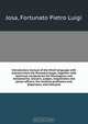 Introductory manual of the Hindi language with extracts from the Prems{circ}agar, together with technical vocabularies for theologians and missionaries, lawyers, judges, magistrates and police officers, the medical profession and dispensers, and interpret, Fortunato Pietro Luigi Josa 