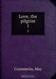 Love, the pilgrim, May Crommelin 