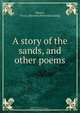 A story of the sands, and other poems, Elias L. Macomb Bristol 