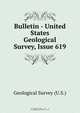 Bulletin - United States Geological Survey, Issue 619, Geological Survey 