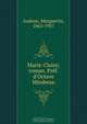 Marie-Claire; roman. Pref. d