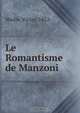 Le Romantisme de Manzoni, Victor Waille 
