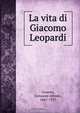La vita di Giacomo Leopardi, Giovanni Alfredo Cesareo 