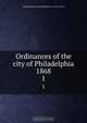 Ordinances of the city of Philadelphia 1868, Philadelphia 