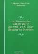 La chanson des Cabots par P. Chambot et A. Girier. Dessins de Steinlen, Paul Chambot 